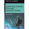 KNYGA Barry B Luokkala Exploring Science Through Science Fiction