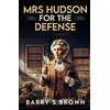 KNYGA Barry Brown Mrs. Hudson For The Defense