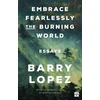 KNYGA Barry Lopez [introduced by Rebecca Solnit] Embrace Fearlessly the Burning World