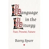 KNYGA Barry Spurr Language in the Liturgy