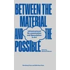 KNYGA Bassam El Baroni Between the Material and the Possible