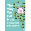 KNYGA Bee Wilson Way We Eat Now