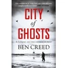 KNYGA Ben Creed City of Ghosts