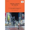KNYGA Ben Groundwater Neon Lights in Tokyo