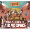 KNYGA Ben Hubbard Magical Museums: Adventures in Air and Space