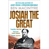 KNYGA Ben Macintyre Josiah the Great