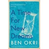 KNYGA Ben Okri Time for New Dreams