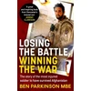 KNYGA Ben Parkinson Losing the Battle, Winning the War: THE PERFECT FATHER'S DAY GIFT