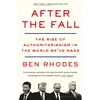 KNYGA Ben Rhodes After the Fall, The Rise of Authoritarianism in the World We've Made