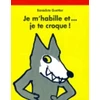 KNYGA Benedicte Guettier Je m'habille et... je te croque !