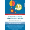 KNYGA Benjamin I Brown Digestive Health Solution - Expanded &amp; Updated 2nd Edition