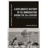 KNYGA Benjamin Montoya Diplomatic History of US Immigration during the 20th Century