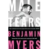 KNYGA Benjamin Myers Male Tears