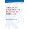 KNYGA Benjamin Petroelje Pauline Book and the Dilemma of Ephesians