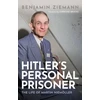 KNYGA Benjamin Ziemann Hitler's Personal Prisoner