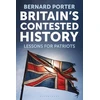 KNYGA Bernard Porter Britain's Contested History