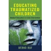 KNYGA Bernd Ruf Educating Traumatized Children