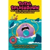 KNYGA Beth Garrod Total Splash Down: Two Splash-tastic Inflatables Adventures