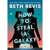 KNYGA Beth Revis How to Steal a Galaxy