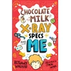 KNYGA Bethany Walker Chocolate Milk, X-Ray Specs &amp; Me!