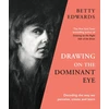 KNYGA Betty Edwards Drawing on the Dominant Eye