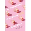 KNYGA Betty Gilpin All the Women in My Brain