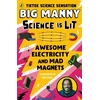 KNYGA Big Manny Awesome Electricity and Mad Magnets