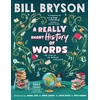 KNYGA Bill Bryson Really Short History of Words