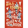 KNYGA Bill Edgar's Quirky Football Quiz Book