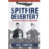 KNYGA Bill Simpson Spitfire Deserter?