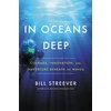 KNYGA Bill Streever In Oceans Deep