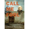 KNYGA Bill Trowbridge Call Me Fool