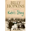 KNYGA Billy Hopkins Kate's Story (The Hopkins Family Saga, Book 2)