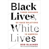KNYGA Bob Blauner Juodas Lives, Baltas Lives