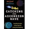 KNYGA Bob Frissell Catching the Ascension Wave