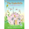 KNYGA Bob Graham Underhills: A Tooth Fairy Story