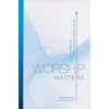 KNYGA Bob Kauflin Worship Matters
