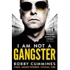 KNYGA Bobby Cummines I Am Not A Gangster