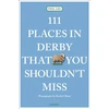 KNYGA Phil Lee 111 Places in Derby That You Must Not Miss