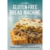 KNYGA Bookshop 125 Best Gluten-Free Bread Machine Recipes