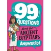 KNYGA Bookshop 99 Questions About: The Ancient Egyptians