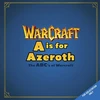 KNYGA Bookshop A is For Azeroth: The ABC's of Warcraft