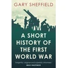 KNYGA Bookshop A Short History of the First World War