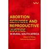 KNYGA Bookshop Abortion Services and Reproductive Justice in Rural South Africa