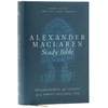 KNYGA Bookshop Alexander Maclaren Study Bible: Encouragement and Insights for a Christ-Centered Life (NKJV, Hardcover, Comfort Print)