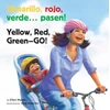 KNYGA Bookshop Amarillo, Rojo, Verde... Pasen! / Geltona, Raudona, Žalias-- Go!