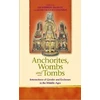 KNYGA Bookshop Anchorites, Wombs and Tombs
