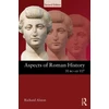 KNYGA Bookshop Aspects of Roman History 31 BC-AD 117