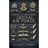 KNYGA Bookshop Badges and Uniforms of the Royal Air Force