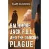 KNYGA Bookshop Baltimore Jack F.B.I. and The Dancing Plague